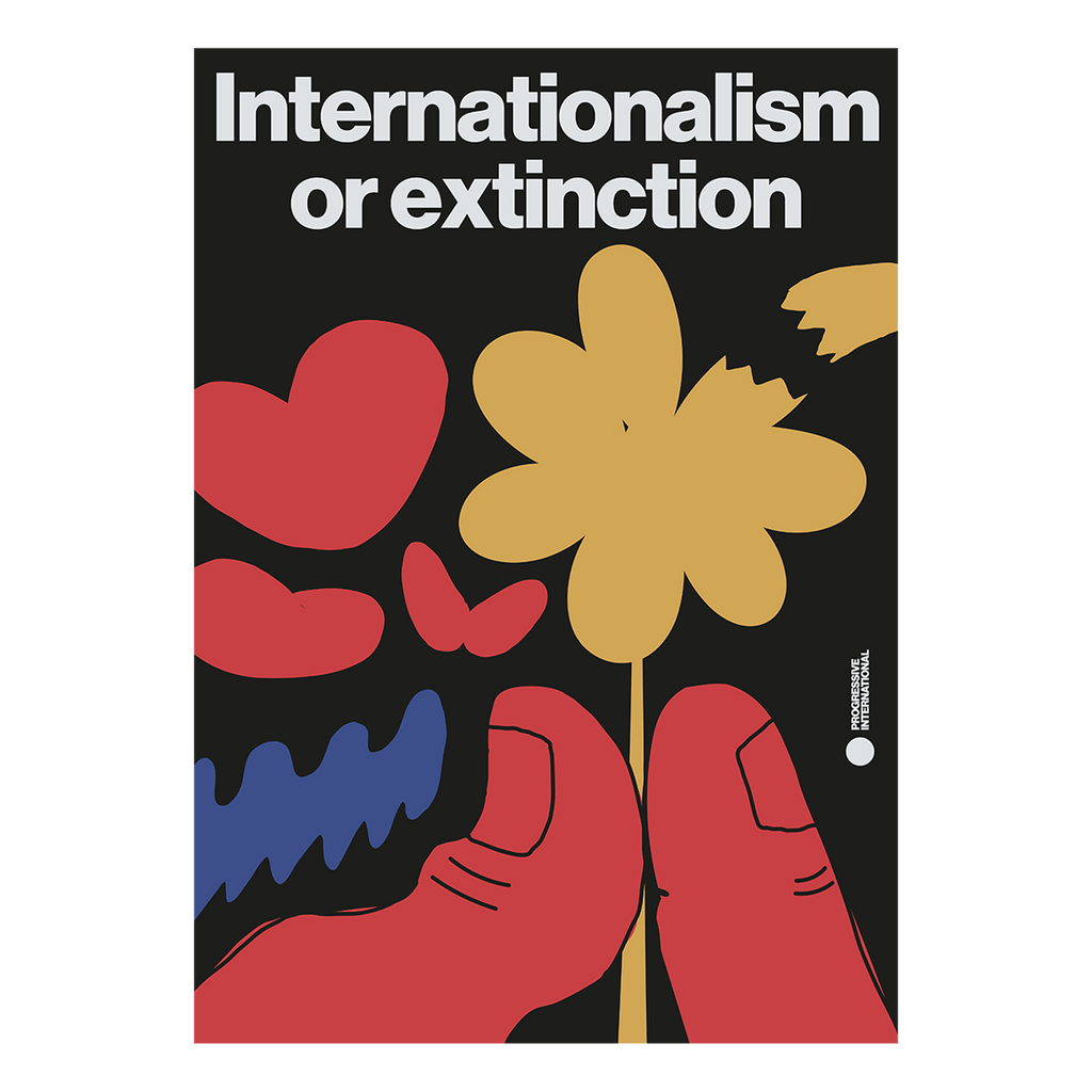 Internationalism or Extinction #2